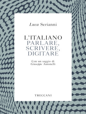 cover image of L'italiano. Parlare, scrivere, digitare